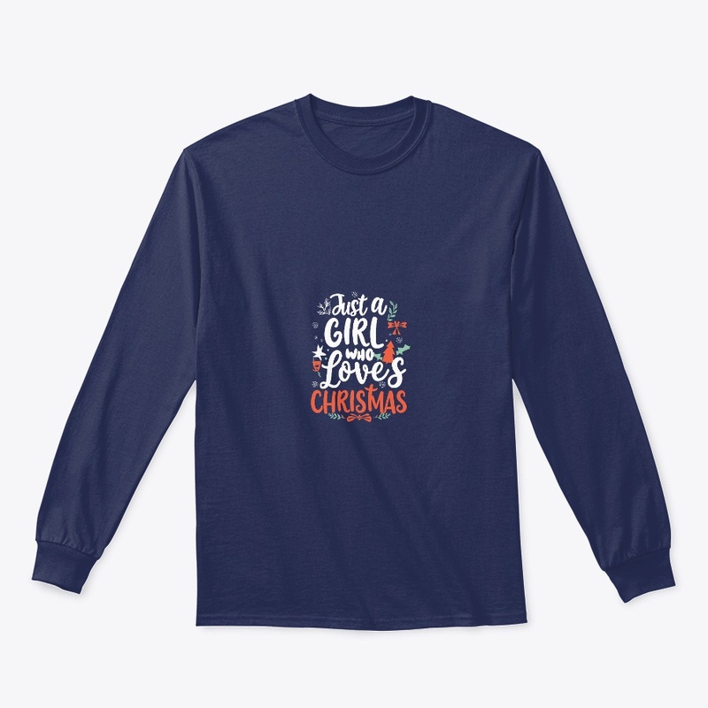 Just a girl who loves christmas t shirt