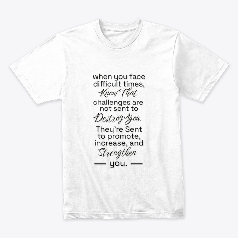 Motivational quote t-shirt and hoodie.