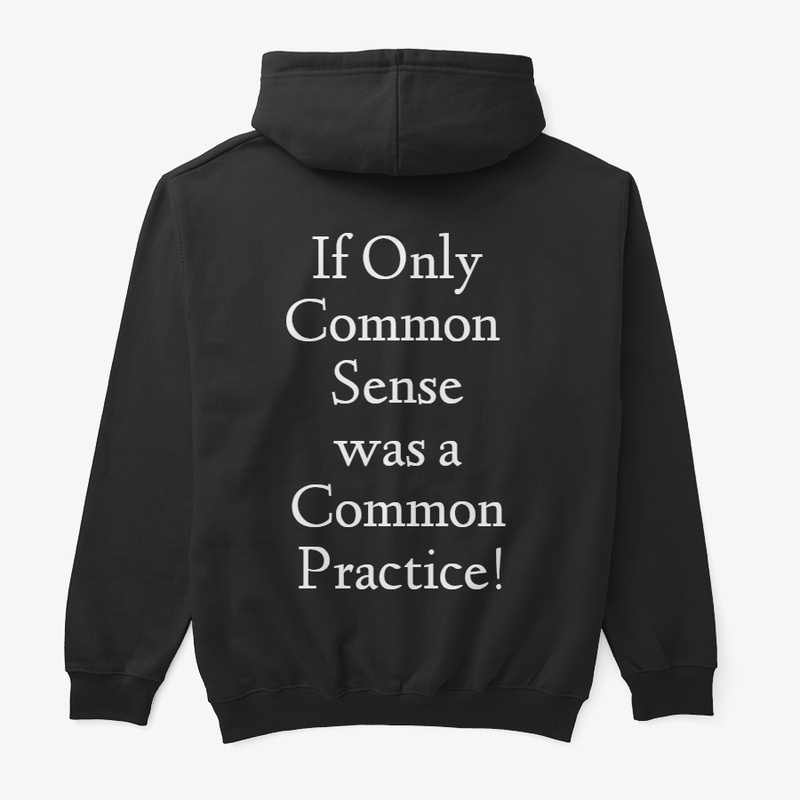 If Only Common Sense...