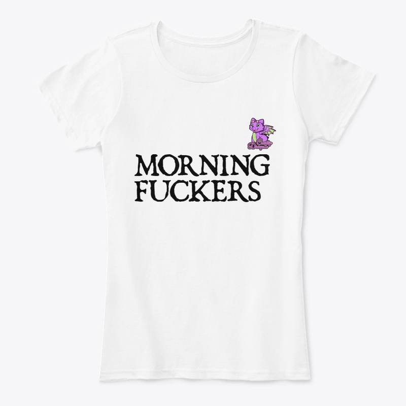 Morning Fuckers