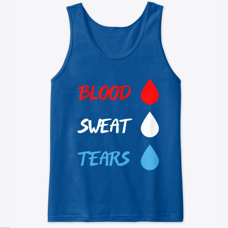 Blood, Sweat, Tears
