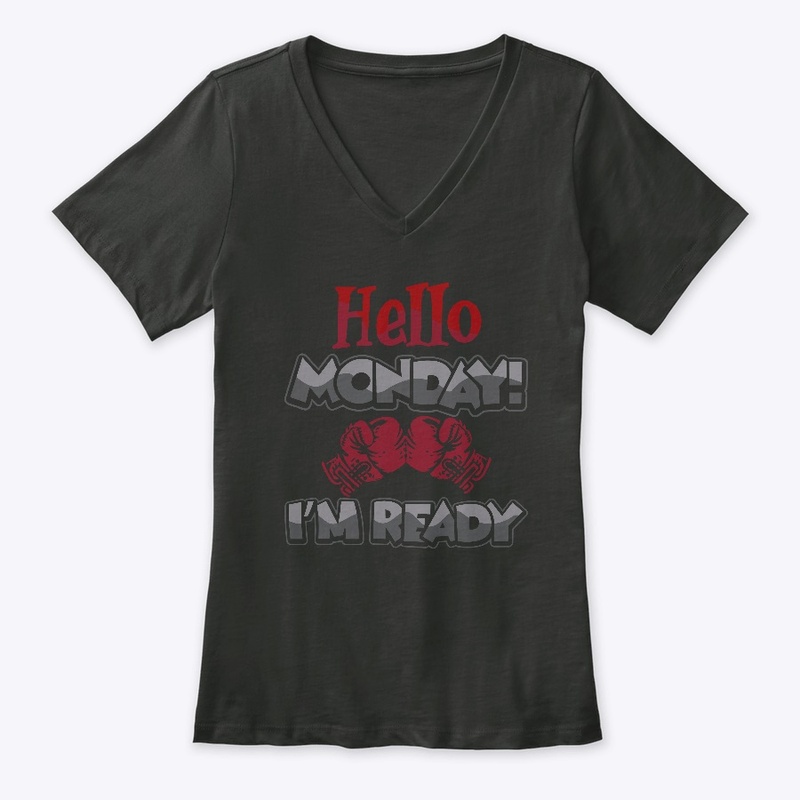 Hello Monday! I'm Ready