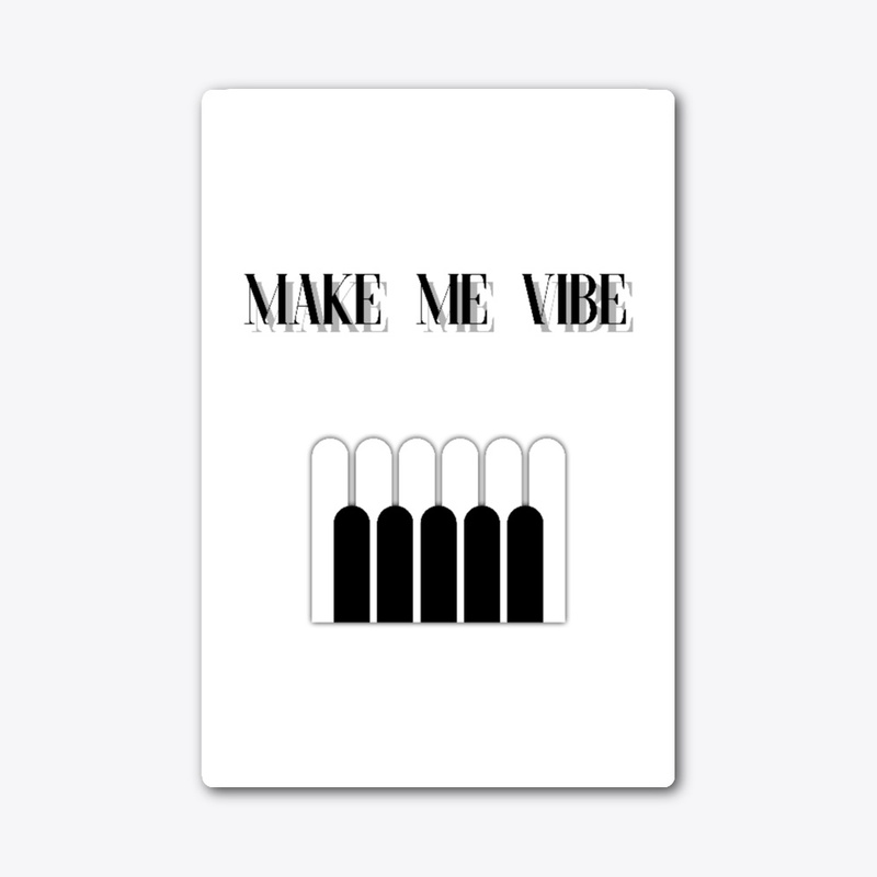 make me vibe
