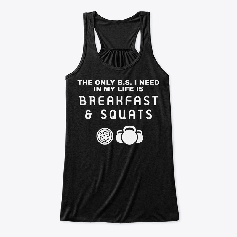 I need Breakfast and Squats