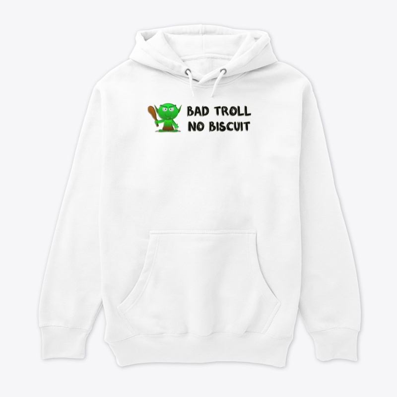 Bad Troll No Biscuit