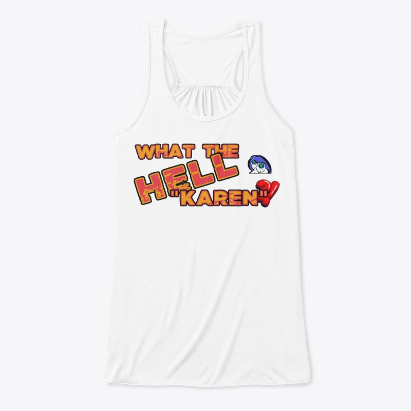 What the Hell "karen?!" Tank Tops