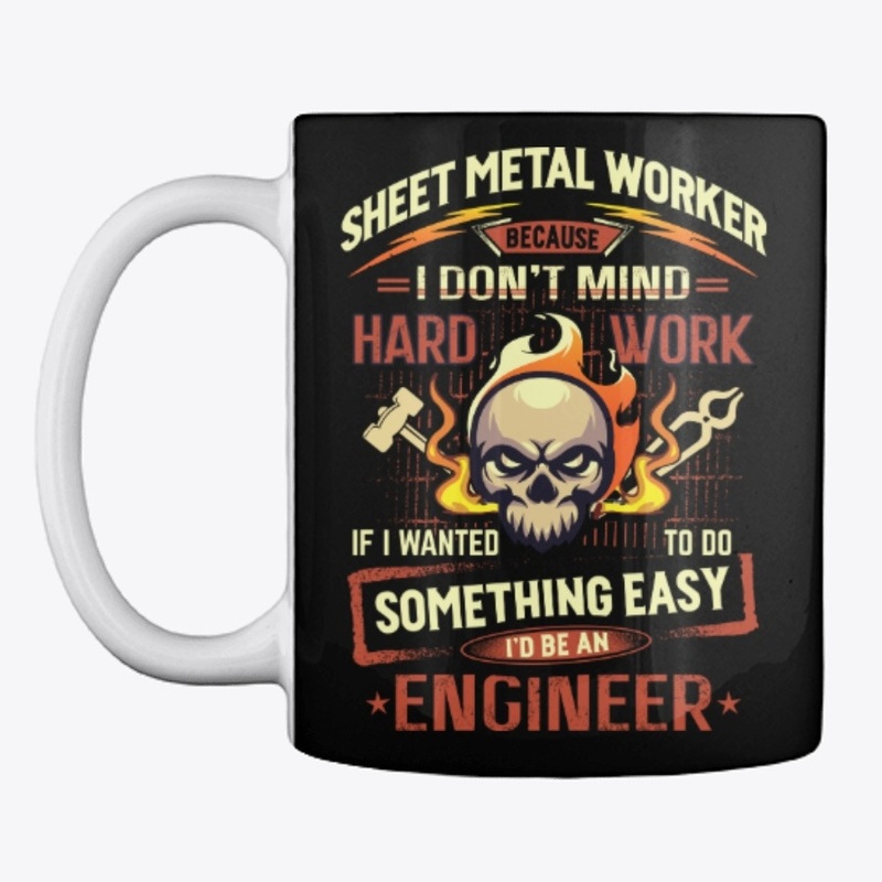 Hardworking Sheet Metal Worker Hoodie