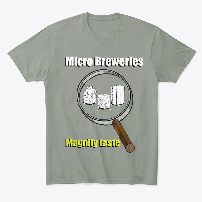 Micro Breweries Magnify taste Unisex T