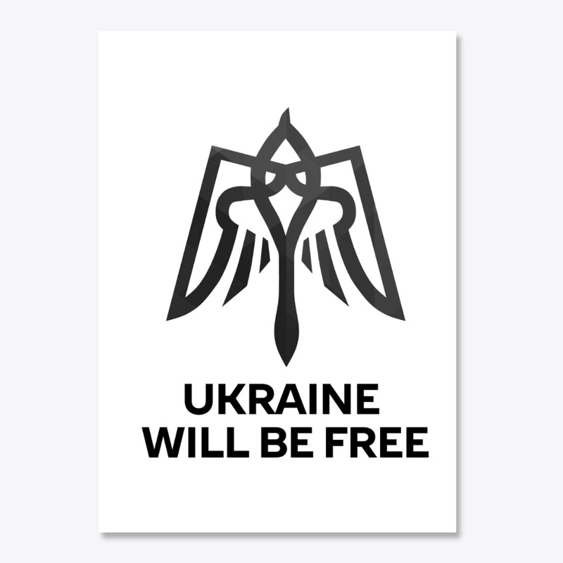 Ukraine Will Be Free (Black)