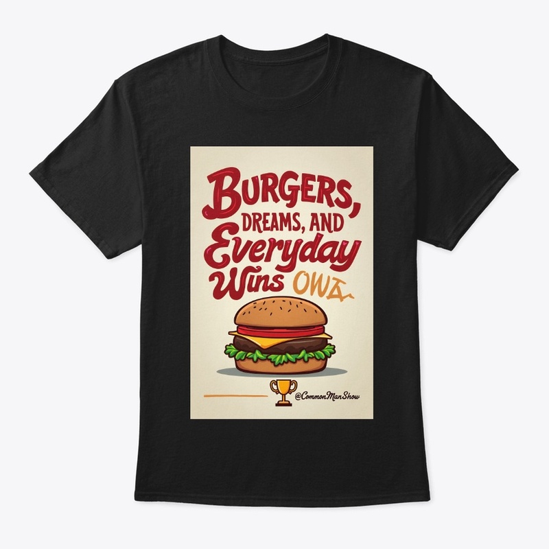 Burgers, Dreams, and Everyday Wins