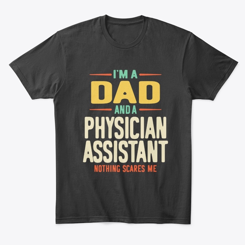 I'm a Dad and a Physician Assistant 