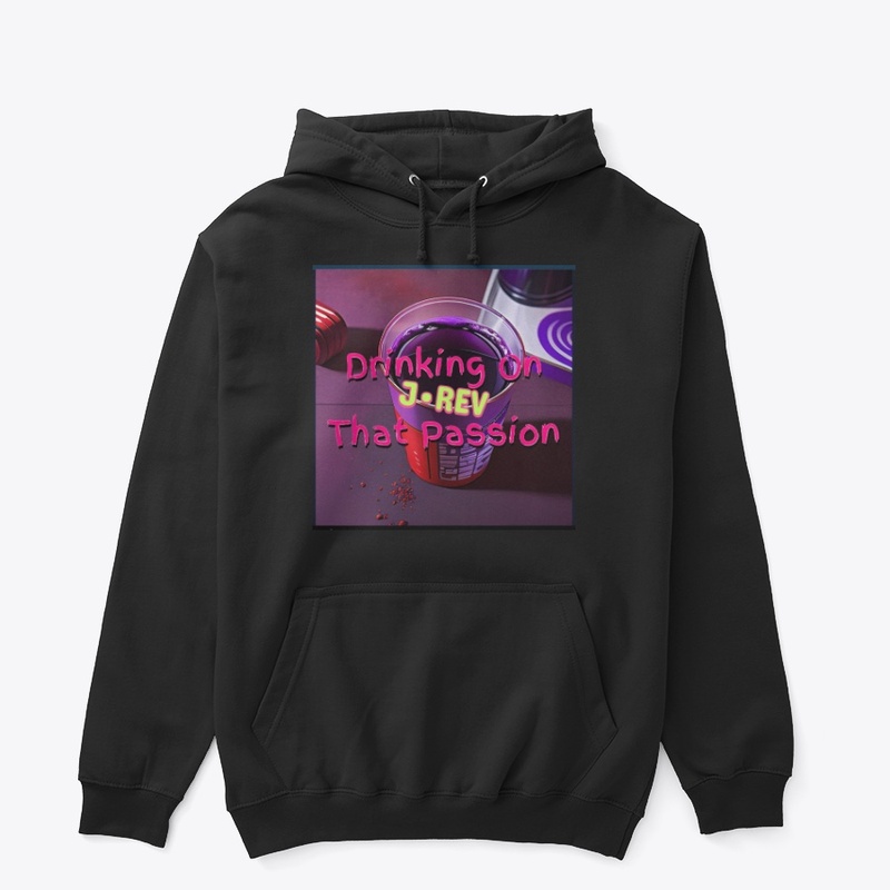 DRINKING ON THAT PASSION