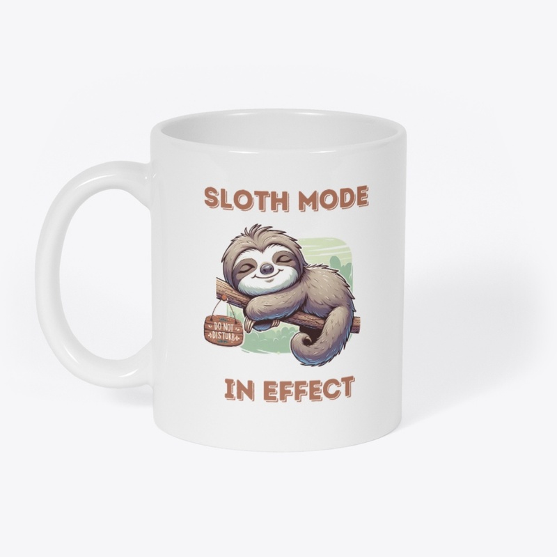 Sloth Mode in Effect