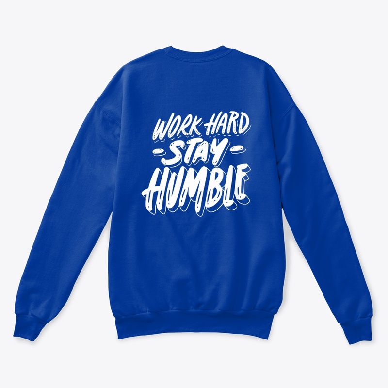 Work Hard Stay Humble