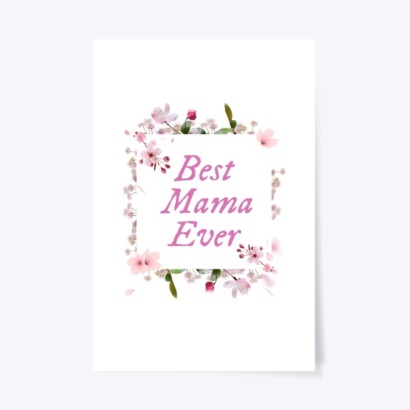 Best Mama Ever