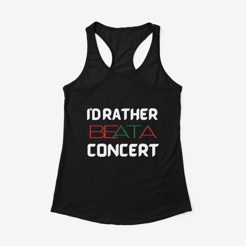  I'd rather be at a concert.