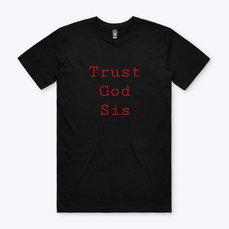 Trust God Sis - Red