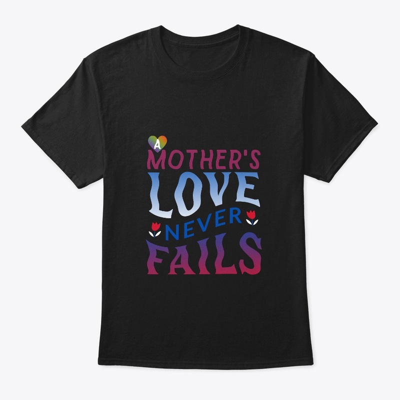 A Mother's Love Never Fails