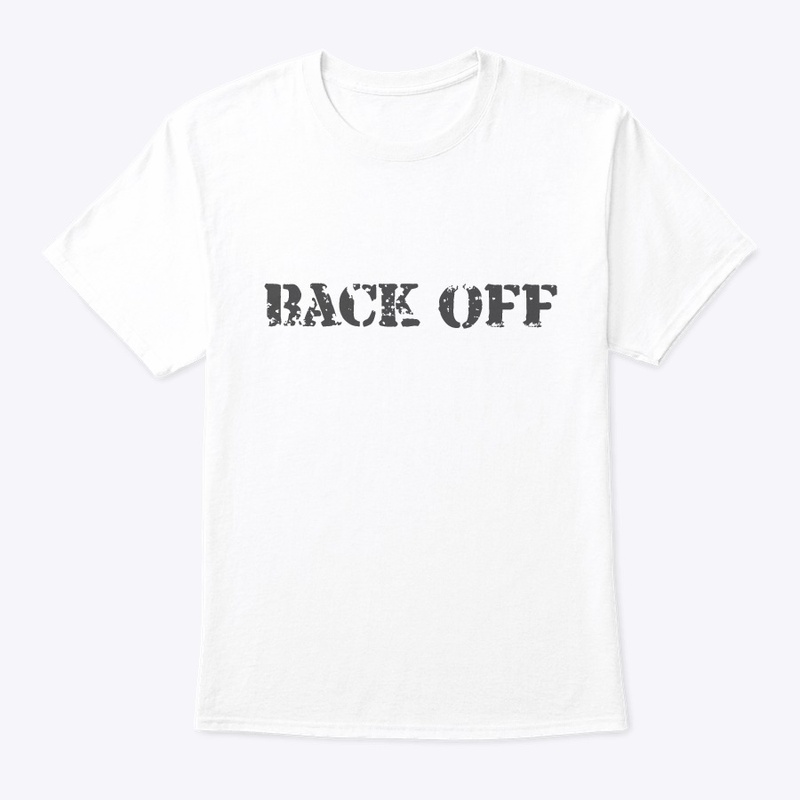 Back off