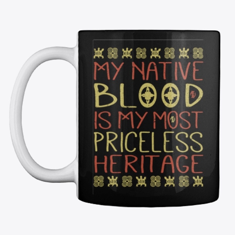 My Native Blood Is My Most Priceless