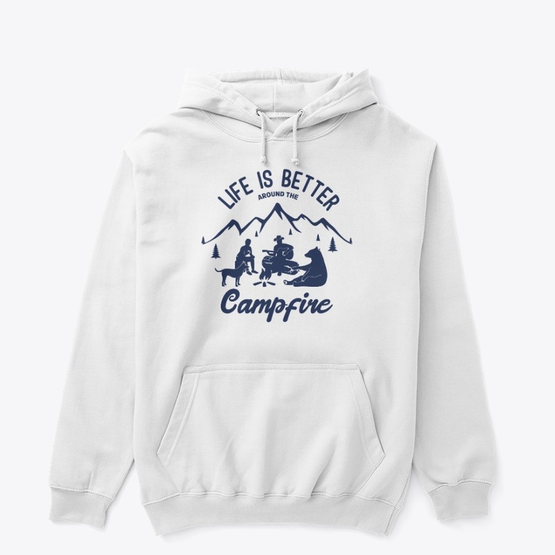 Life is better around the Campfire