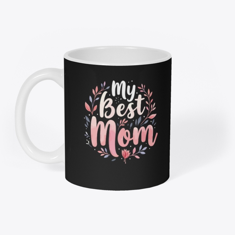 My Best Mom Typography T-shirt design.