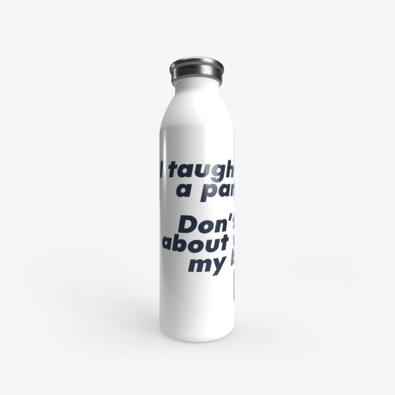 I Taught Through A Pandemic Water Bottle