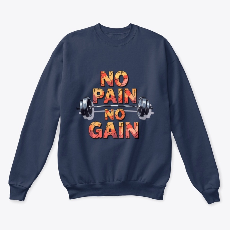 No Pain No Gain 