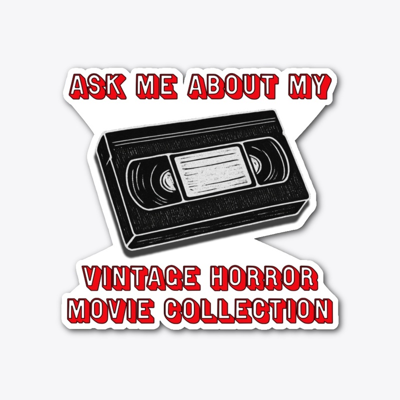 Ask Me About My Vintage Horror