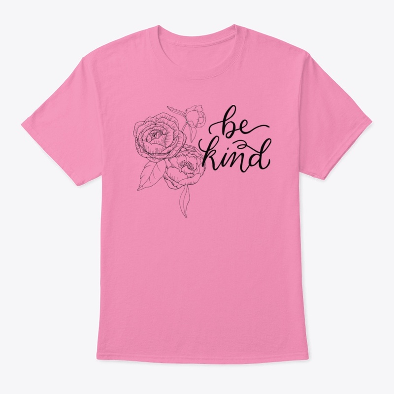 Be Kind, Feminine Florals, Positivity