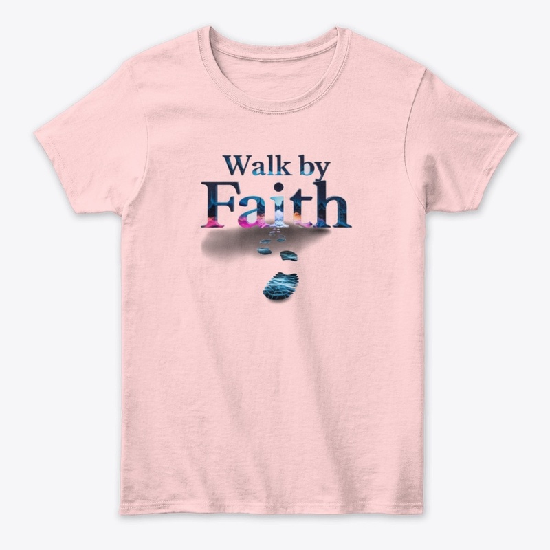 Walk by Faith