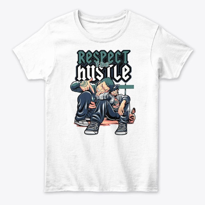 Respect your hustle