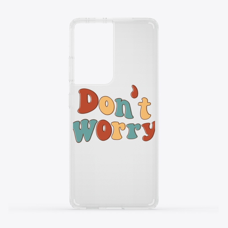 Don't worry text design 