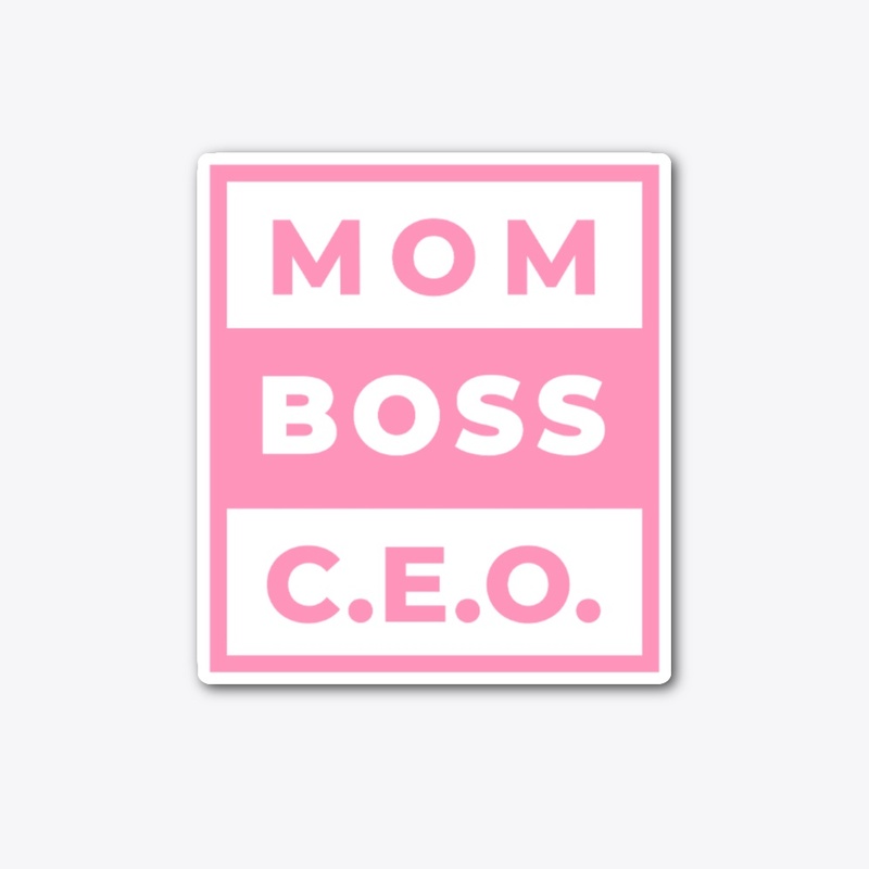 MOM BOSS C.E.O.