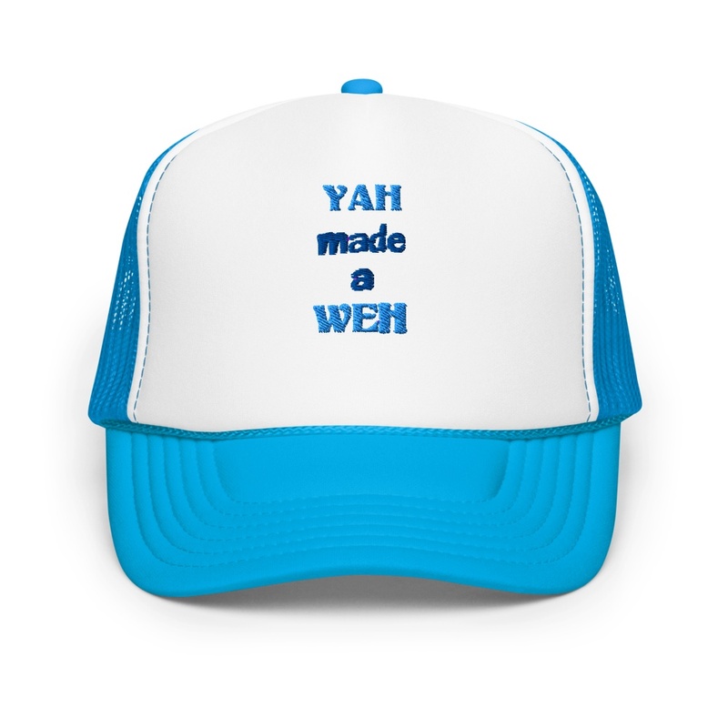 YAH made a WEH Trucker Hat Aqua