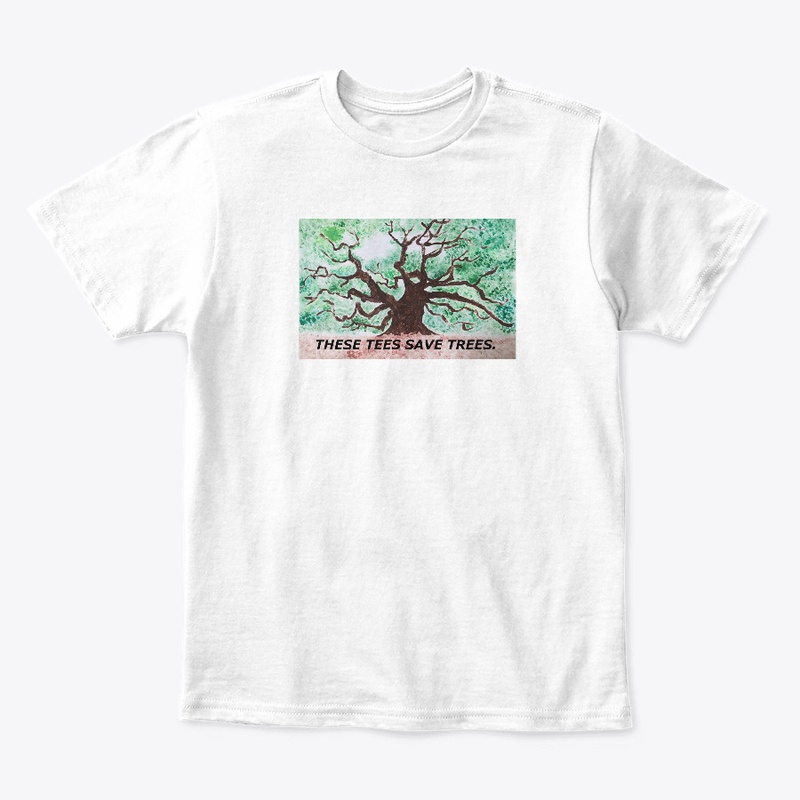 These Tees Save Trees!