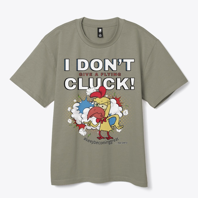 I Don't Give A flying Cluck!