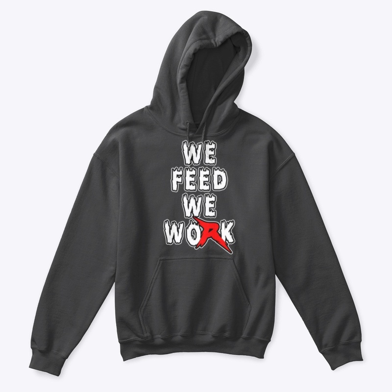 We Feed We Work