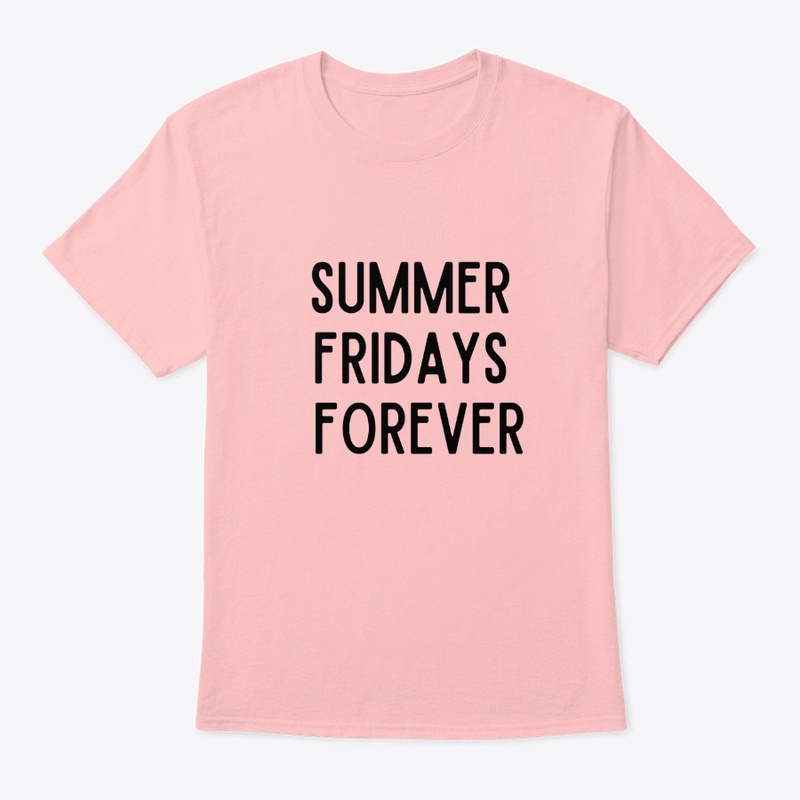 SUMMER FRIDAYS FOREVER
