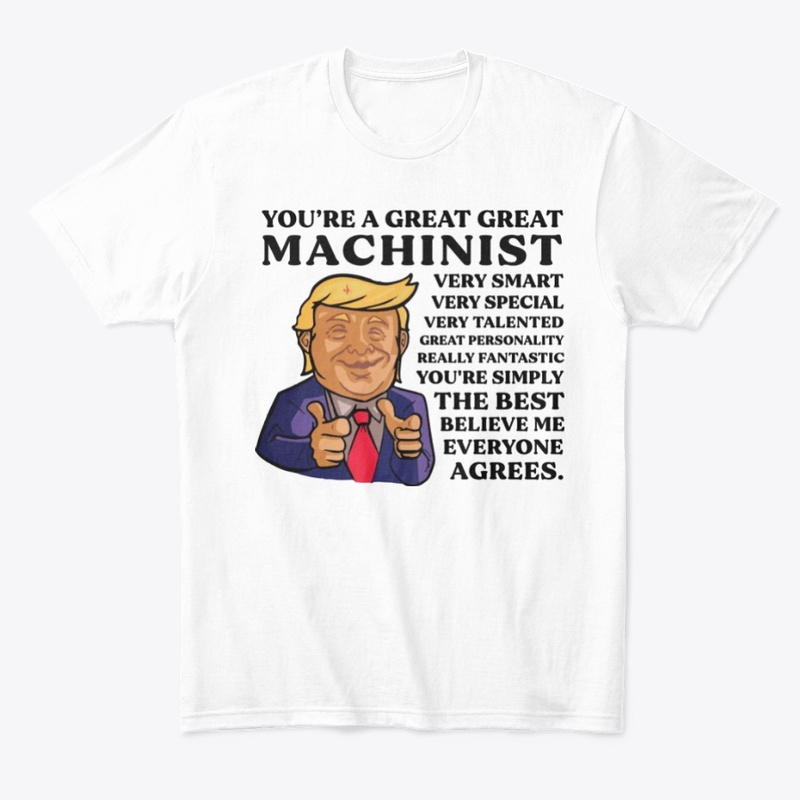 You Are Great Machinist