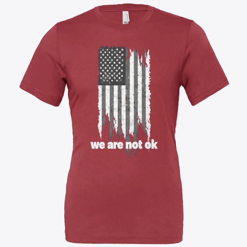 We Are Not Ok - Bella Canvas 3001 | Classic Unisex Jersey T-Shirt