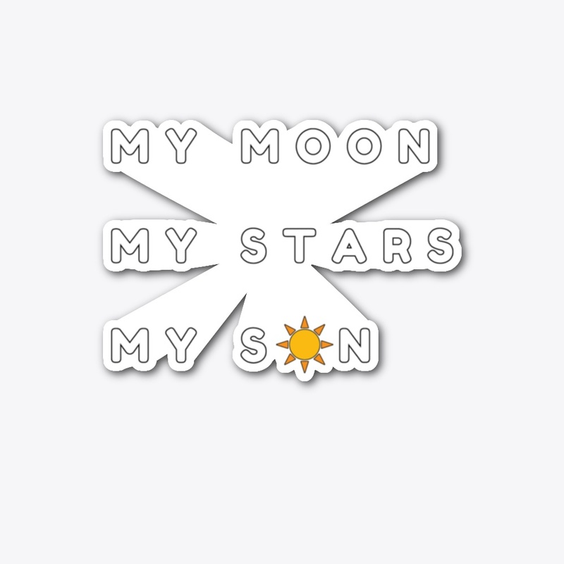 My Moon My Stars My Son