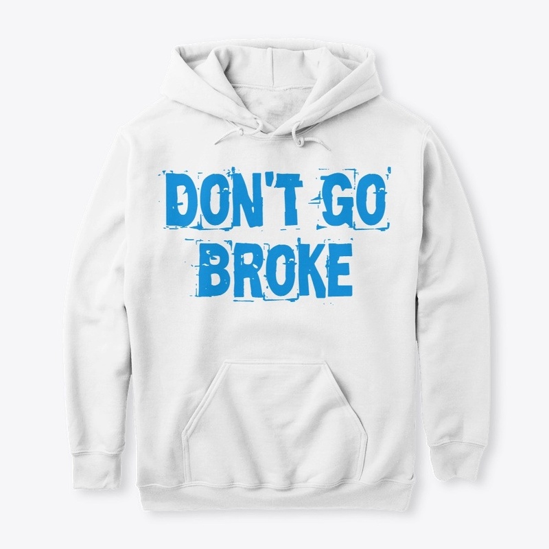 Don't Go Broke Blue