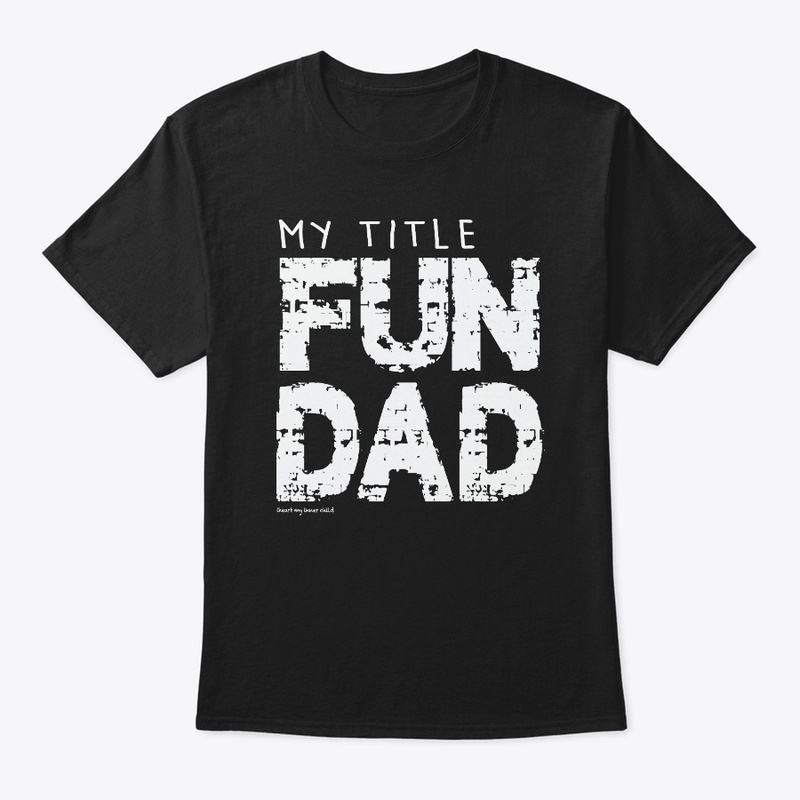 My Title FUN DAD