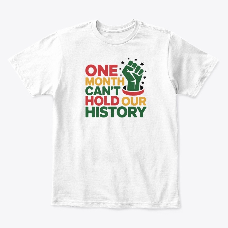 One Month Can't Hold Our History