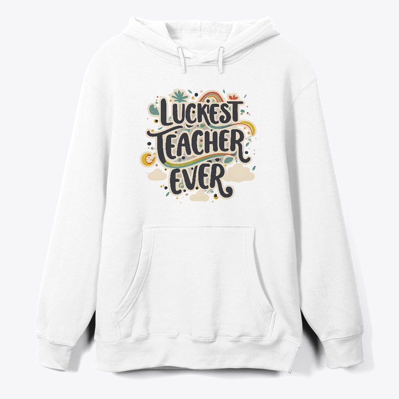 Luckiest Teacher Ever T-shirt T-shirt