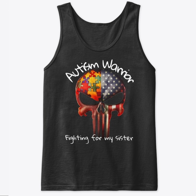 Autism Warrior Fighting My Sister