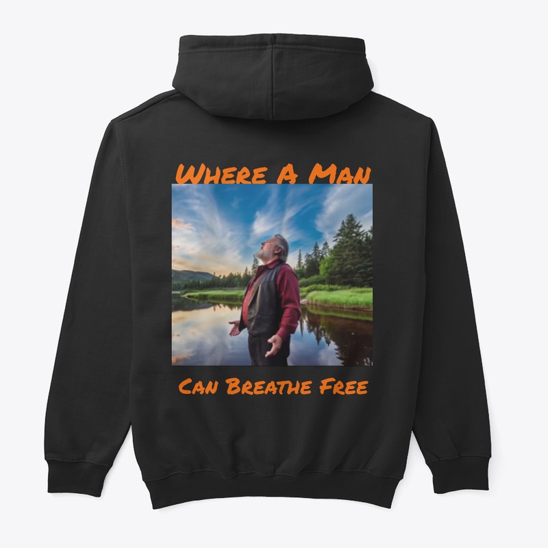 Where A Man Can Breathe Free