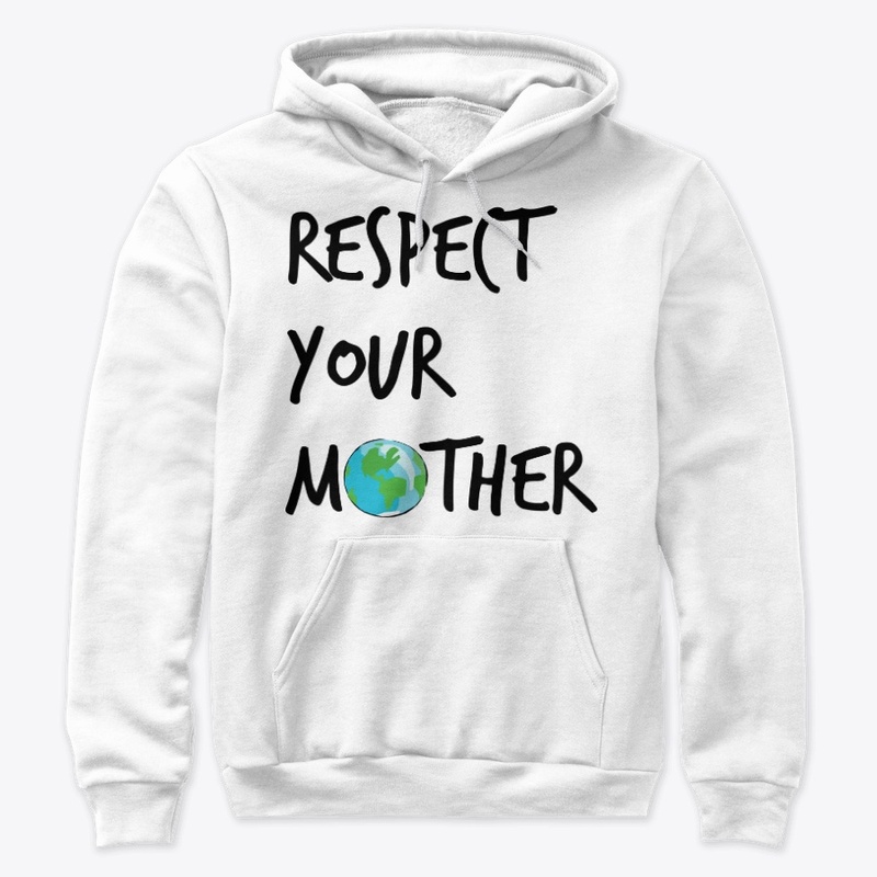 Respect Your Mother