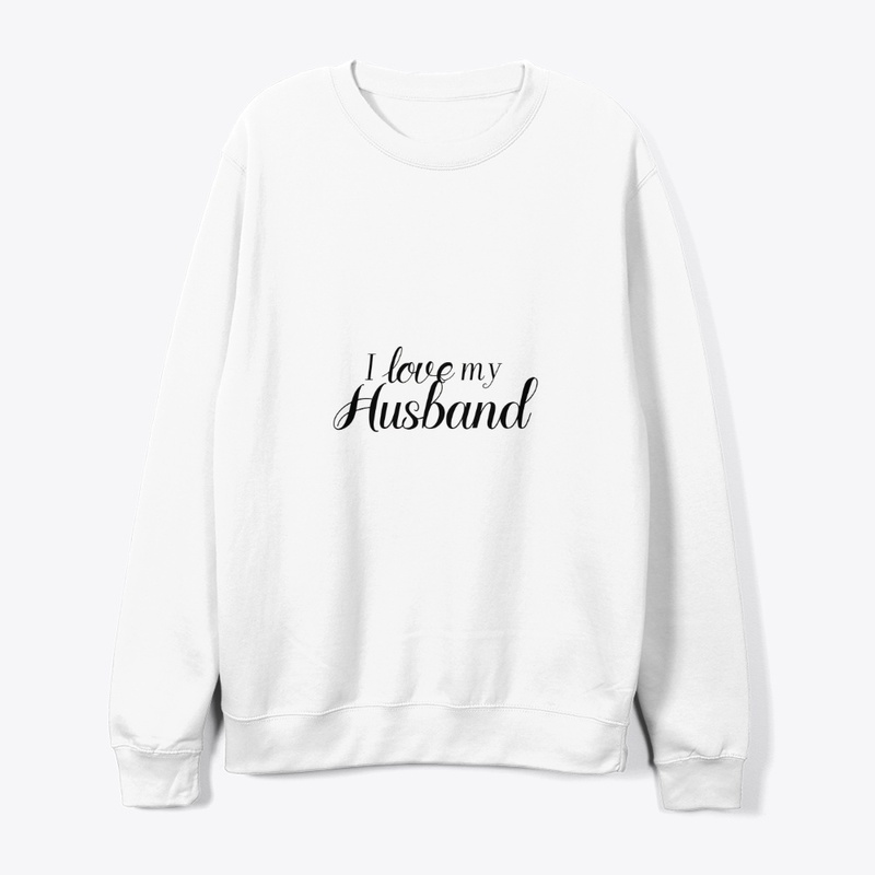 I LOVE MY HUSBAND